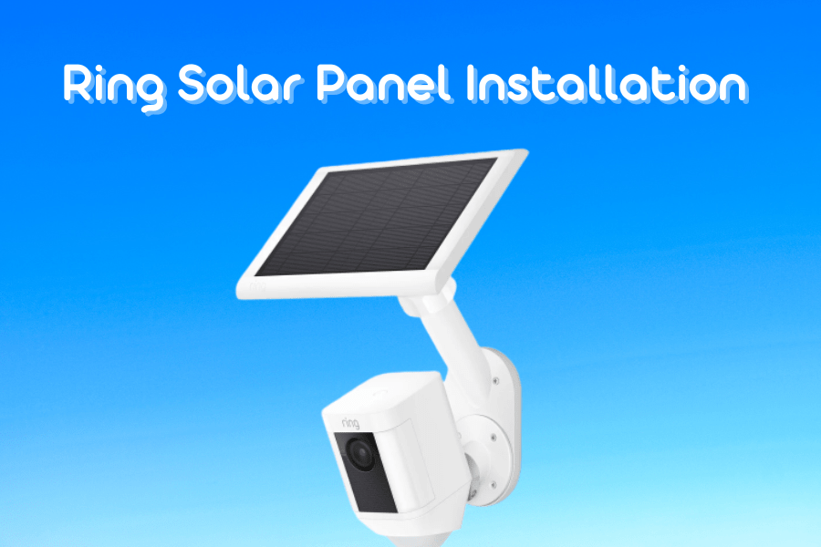 Ring Solar Panel Installation
