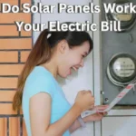 How Do Solar Panels Work with Your Electric Bill