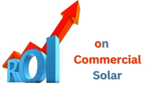 ROI On Commercial Solar Panels